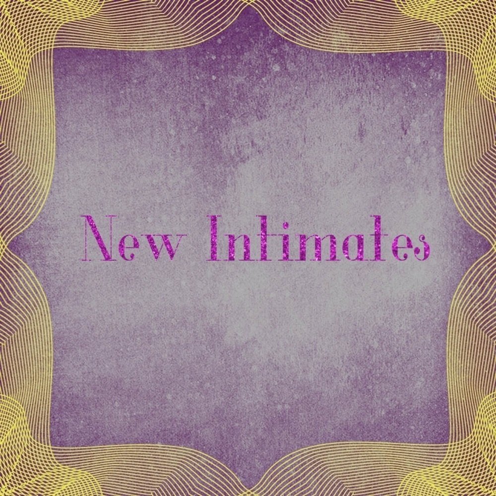 NEW INTIMATE PIECES